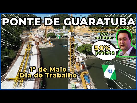 Ponte de Guaratuba, Paraná ð 50% da Obra Concluída | 1° de Maio de 2025ð·ð» | Quando que Inaugura?