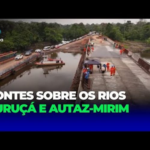 Obras nas pontes Curuçá e Altaz Mirim entram em fase final – BR-319
