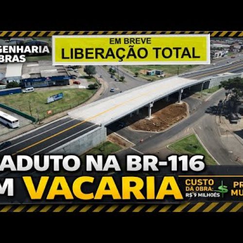 Viaduto da BR-116 em Vacaria: Obra de custeada pelo município que Está Transformando a Mobilidade