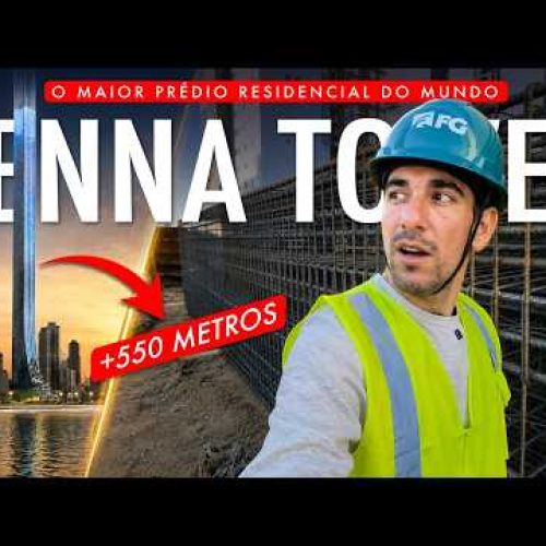 SENNA TOWER – Como anda as Obras do MAIS ALTO Prédio Residencial do MUNDO