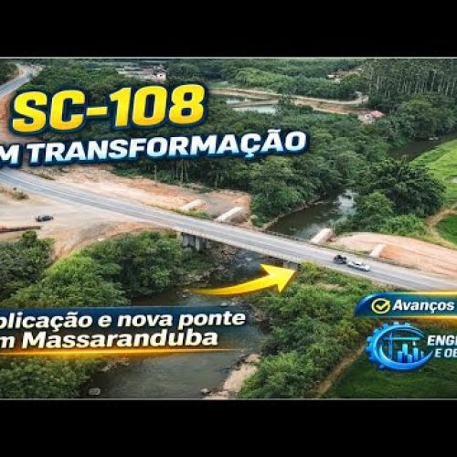 Nova ponte da SC 108 sobre o Rio Putanga – a duplicação da SC 108 está transformando Massaranduba.