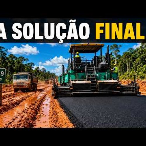O FIM DO BARRO? A tecnologia que a engenharia guardou para salvar a BR-319