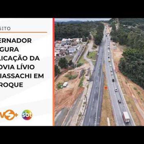 Governador inaugura duplicação da Rodovia Lívio Tagliassachi em São Roque | TVS+ SBT