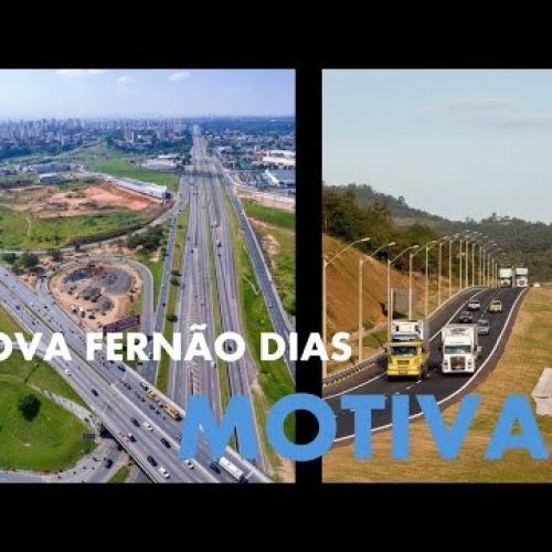 Obras na Fernão Dias terá nova Operação Bilionária do Grupo Motiva na casa dos 15 Bilhões