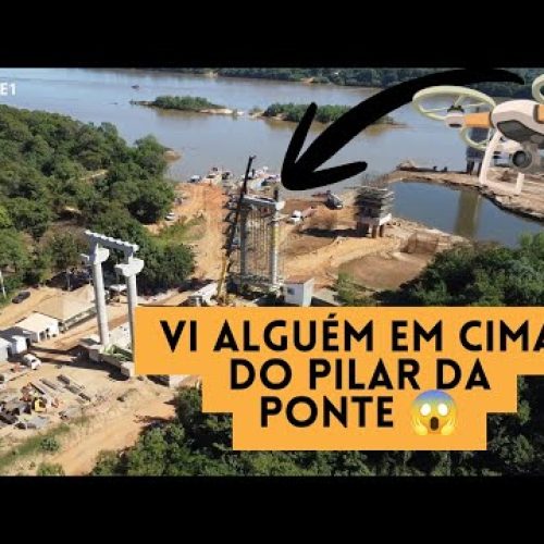 Video atualizado da construção da ponte sobre o rio São Francisco mg