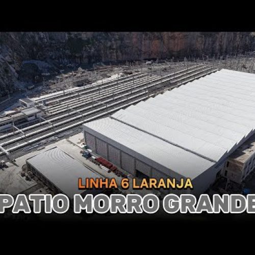 Obras da Linha 6 Laranja – Pátio Morro Grande – Parte 2