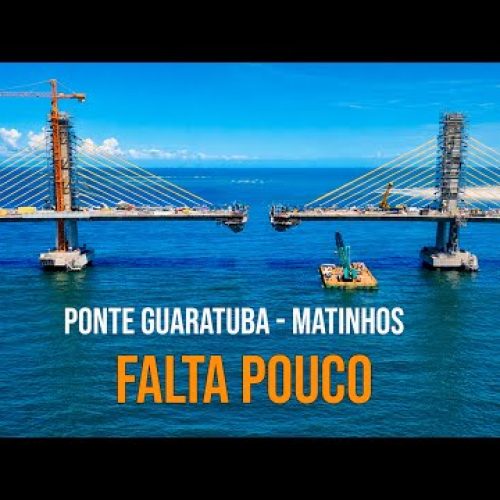 Falta Pouco: Veja Como Está a Ponte Guaratuba–Matinhos Hoje