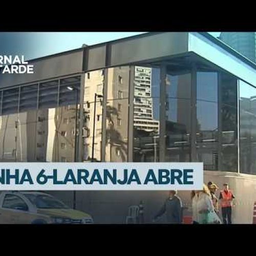 Linha 6-Laranja abre primeiras estações